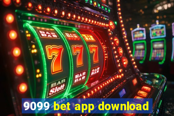 9099 bet app download